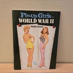 2009 Pin Up Girls Of World War II Paper Dolls Rita Hayworth Lana Turner Glamour